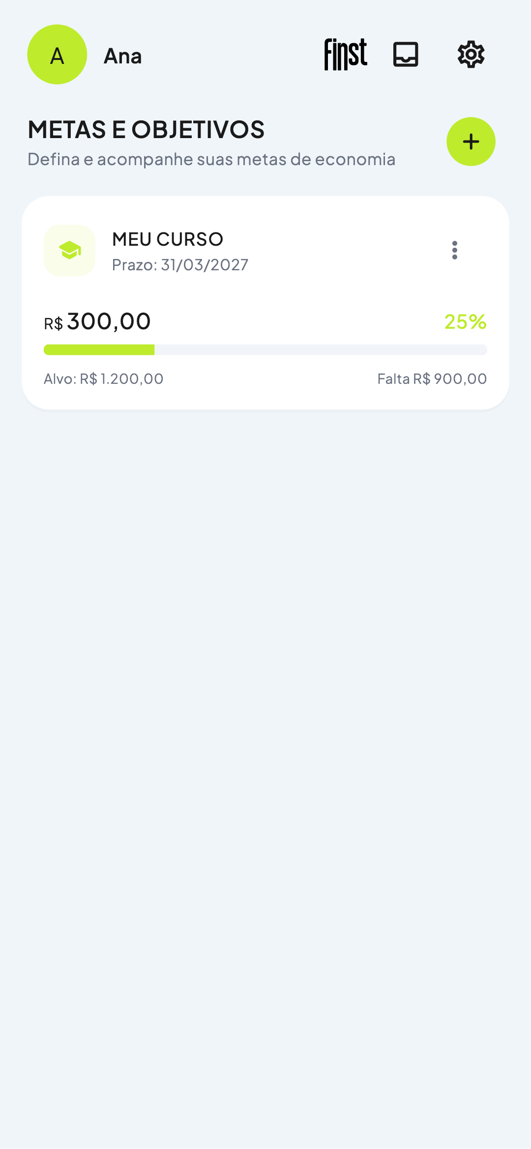 Tela de metas: meu curso com R$ 300,00 guardados de R$ 1.200,00, 25% do caminho.